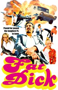 Fat Dick - poster - directed by Enrique Carlos Acosta