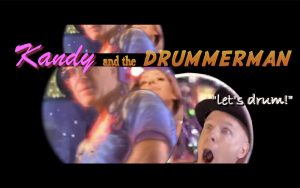 Kandy And The Drummerman - poster - directed by Gary Fisher