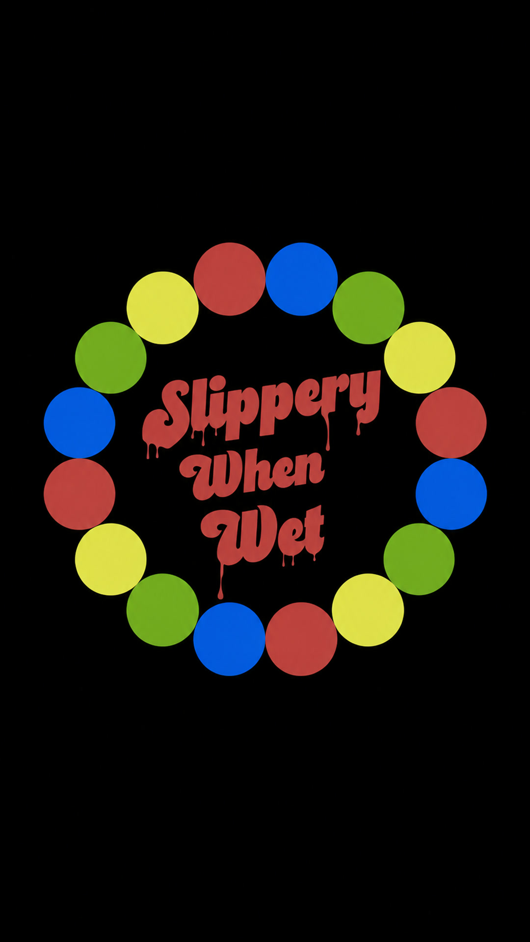 Slippery When Wet