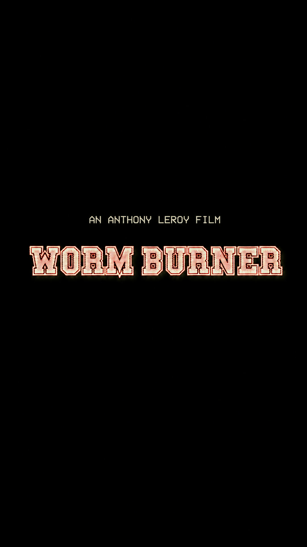 Worm Burner