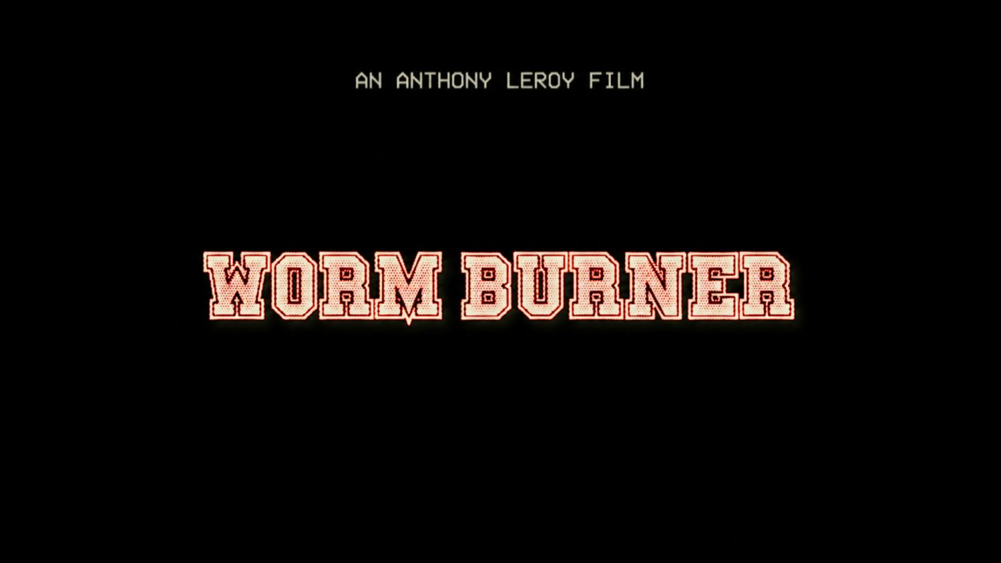 Worm Burner