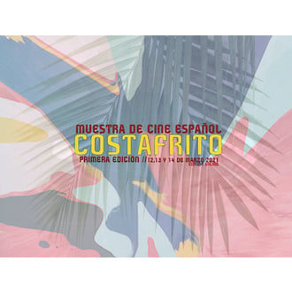 1º MUESTRA DE CINE ESPAÑOL COSTAFRITO 2021 (CERRADO YA: SE HA COMPLETADO EL CUPO DE OBRAS)