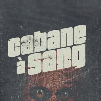 Cabane A Sang - Montreal Horror and Trash Film Festival