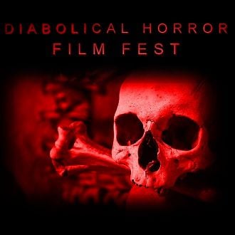 Diabolical Horror Film Festival