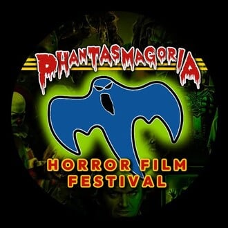 Phantasmagoria Horror Film Festival