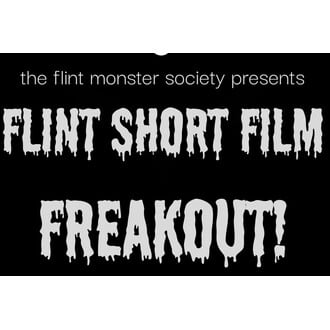 The Flint Short Film Freakout