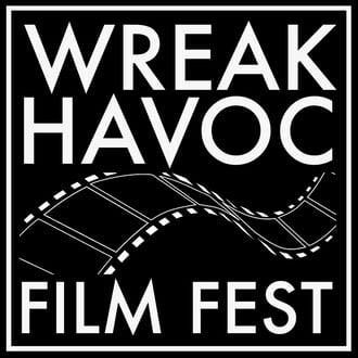 Wreak Havoc Film Festival