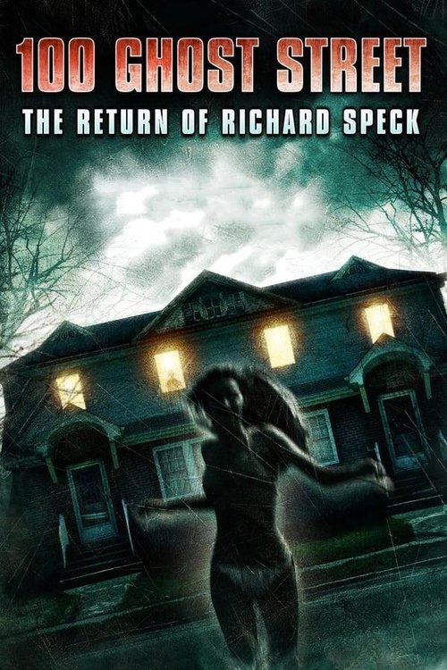 100 Ghost Street: The Return of Richard Speck (2012) — film poster
