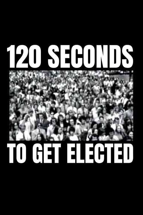 120 Seconds to Get Elected (2006) - film poster, directed by Denis Villeneuve