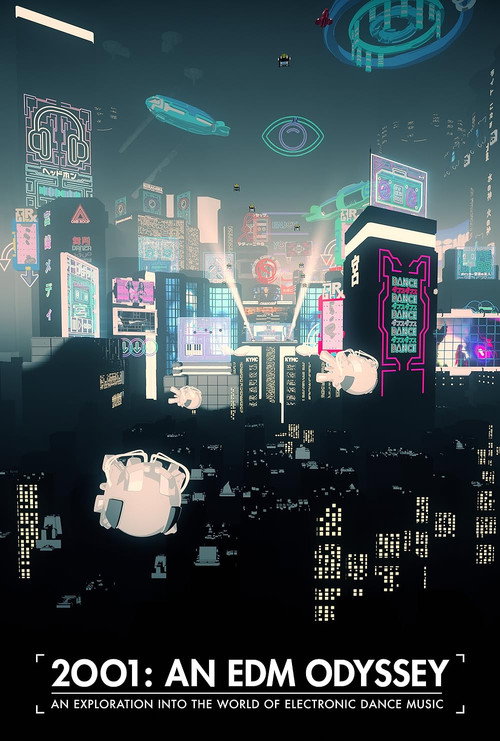 2001: An Edm Odyssey (2018) — film poster, directed by Scott Slone