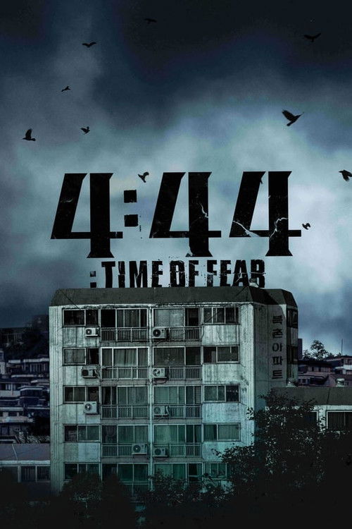 4:44 : Time of Fear (2024) - film poster