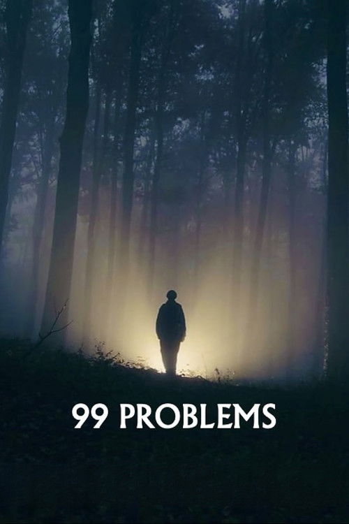99 PROBLEMS