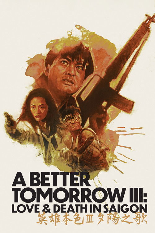 A Better Tomorrow III: Love and Death in Saigon (1989) - film poster, directed by Tsui Hark