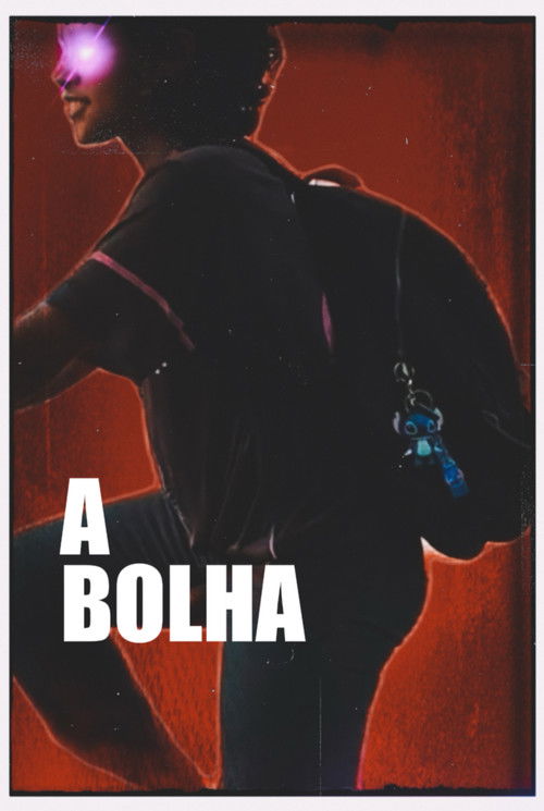 A Bolha (2025) - film poster