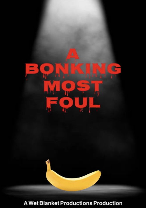 A Bonking Most Foul (2023) - film poster