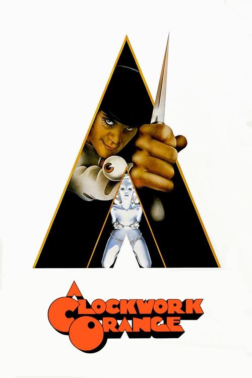 A Clockwork Orange (1971) — film poster, directed by Stanley Kubrick