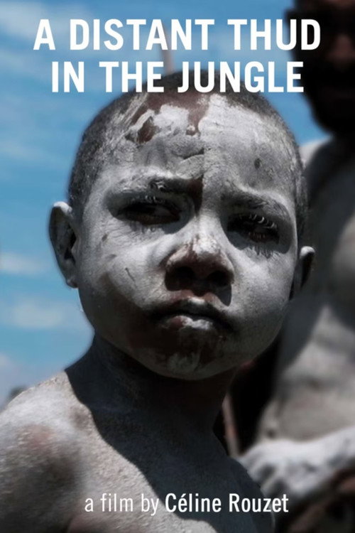 A Distant Thud In The Jungle (2022) — film poster, directed by Céline Rouzet