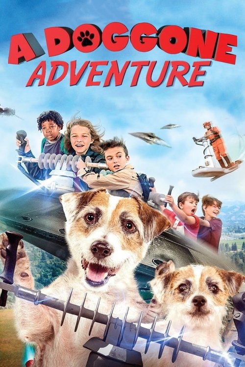 A Doggone Adventure (2018) — film poster, directed by Tony Randel