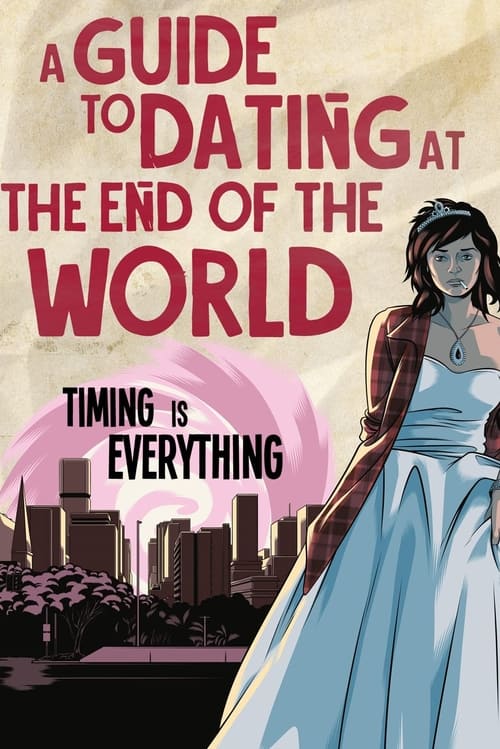 A Guide to Dating at the End of the World (2022) - film poster
