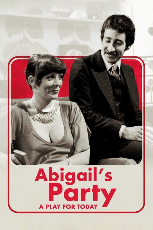 Abigail's Party (1977) - film poster, directed by Mike Leigh