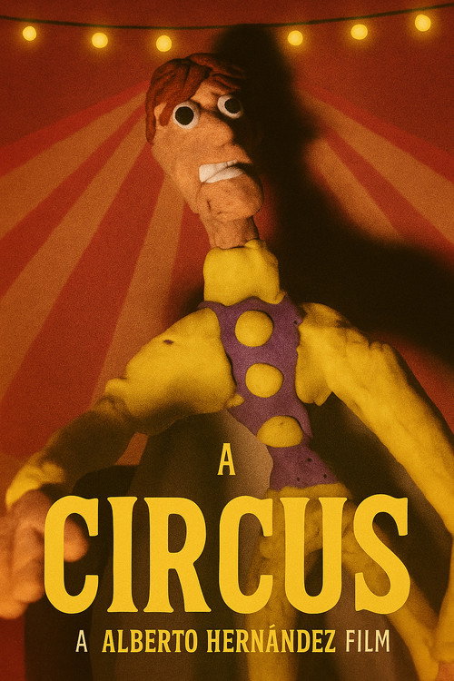 Alberto Hernandez's The Circus (2025) - film poster