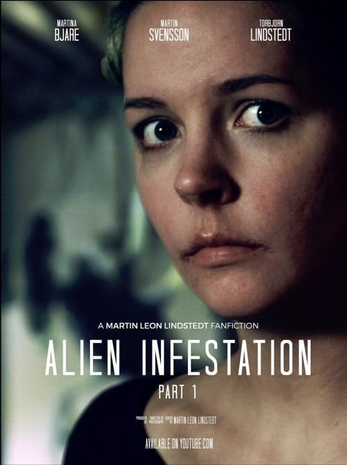 Alien Infestation: Part 1 (2016) - film poster