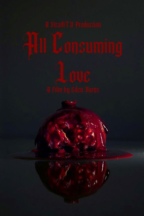 All Consuming Love