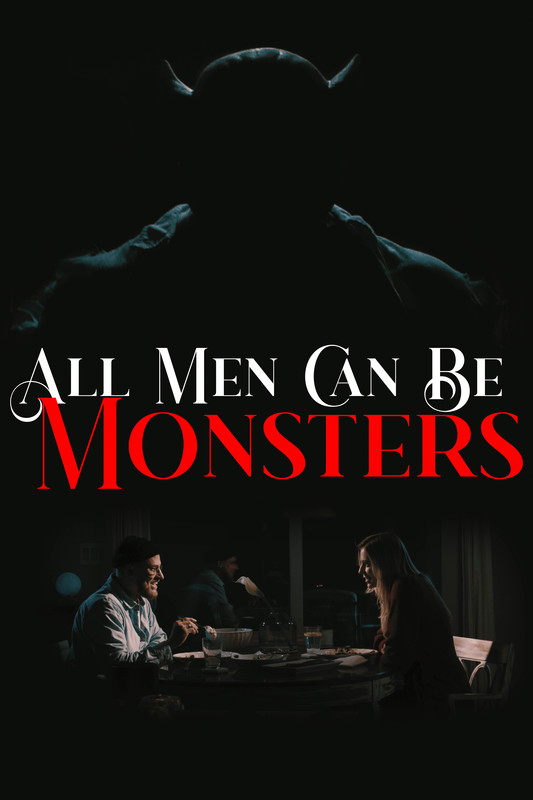 All Men Can Be Monsters