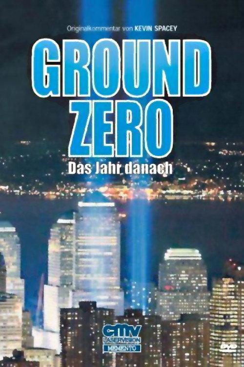 America Rebuilds: A Year at Ground Zero (2002) - film poster, directed by Seth Kramer