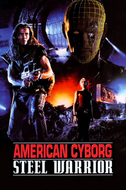 American Cyborg: Steel Warrior (1993) - film poster