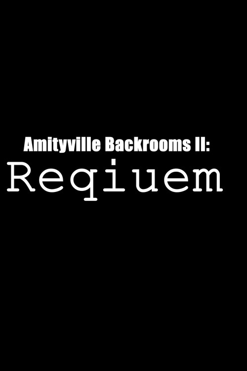 Amityville Backrooms II: Requiem (2026) - film poster
