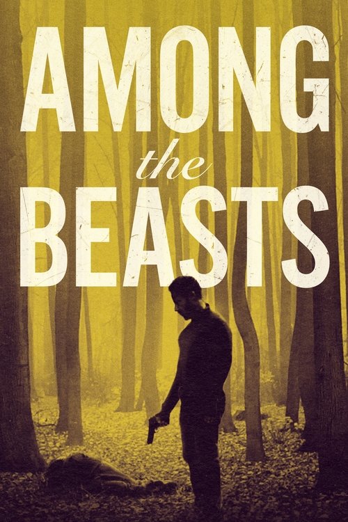 Among the Beasts (2023) - film poster, directed by Matthew Newton