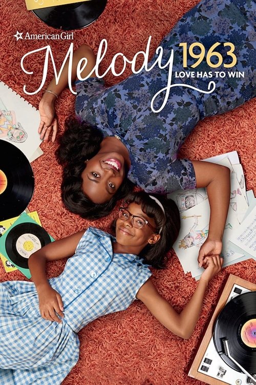 An American Girl Story - Melody 1963: Love Has to Win (2016) — film poster, directed by Tina Mabry
