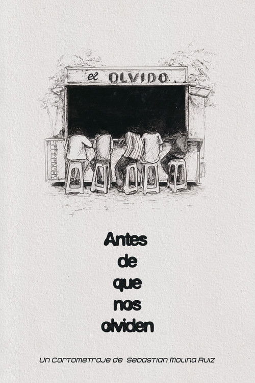 Antes de que nos olviden (2026) - film poster, directed by Sebastian Molina Ruiz