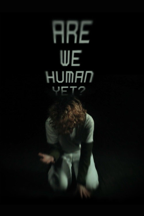 Are We Human Yet? (2026) - film poster