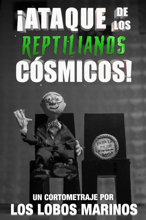 ¡Ataque De Los Reptilianos Cósmicos! (2021) - film poster