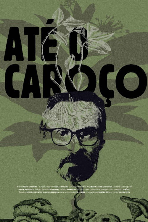 Até o Caroço (2025) — film poster
