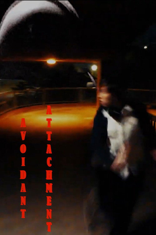 Avoidant Attachment (2024) - film poster