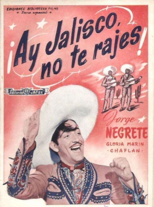 Ay, Jalisco, Don't Give Up!