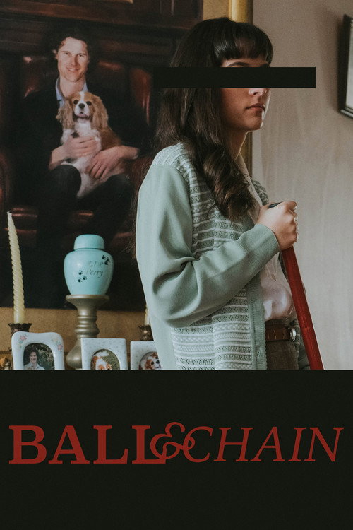 Ball and Chain (2021) - film poster
