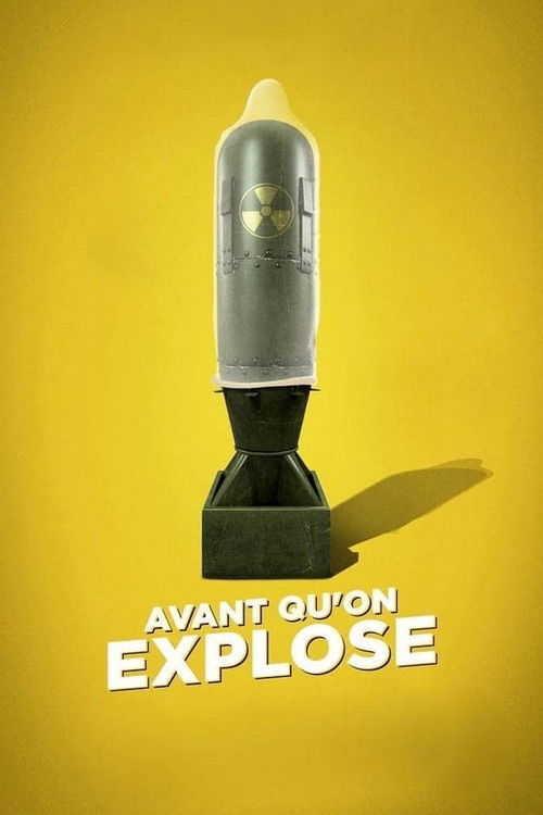 Before We Explode (2019) — film poster, directed by Rémi St-Michel