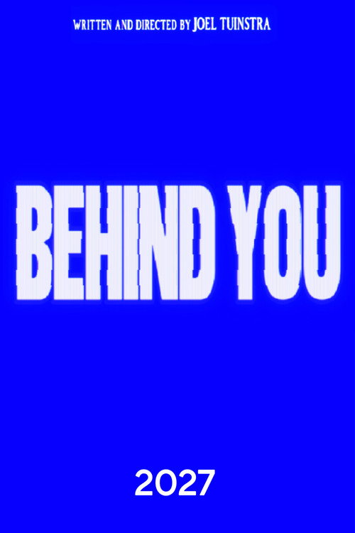 Behind You (2026) - film poster