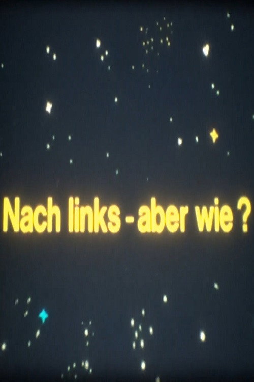 Besuch aus dem All - Nach links - aber wie? (1980) - film poster