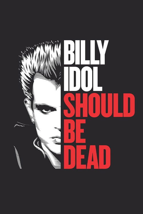 Billy Idol Should Be Dead (2026) - film poster, directed by Jonas Åkerlund
