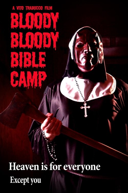 Bloody Bloody Bible Camp (2012) — film poster, directed by Vito Trabucco