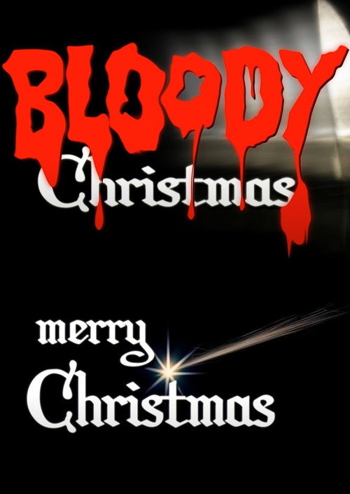 Bloody Merry Christmas (2007) - film poster