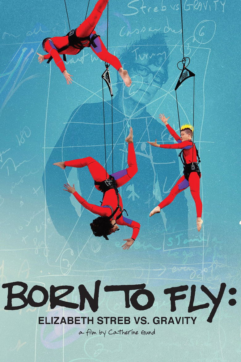 Born to Fly: Elizabeth Streb vs. Gravity (2014) — film poster, directed by Catherine Gund