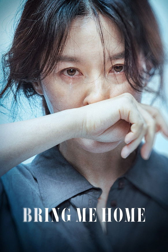 Bring Me Home (2019) - film poster, directed by Kim Seung-woo