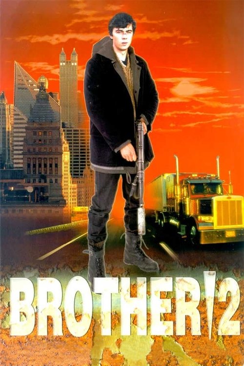 Brother 2 (2000) - film poster, directed by Aleksei Balabanov