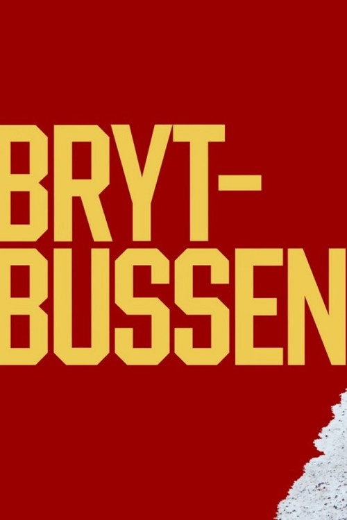 Brytbussen (2026) - film poster, directed by Johan Palmgren